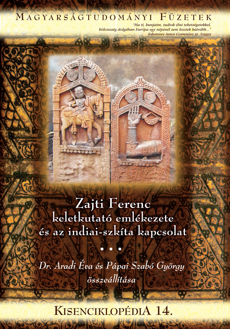 Zajti Ferenc keletkutató emlékezete és az indiai-szkíta kapcsolat