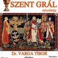 SZENT GRÁL misztikája  Dr. VARGA TIBOR előadása - BUDAPEST