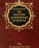 750 magyar közmondás - 750 Hungarian proverbs