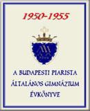 A Budapesti Piarista Általános Gimnázium évkönyve 1950-1955