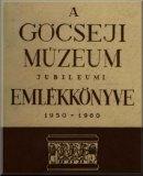 A Göcseji Múzeum jubileumi emlékkönyve