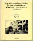 A Hadtörténelmi Levéltár katona-egészségügyi iratainak repertóriuma 1740-1980