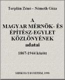 A Magyar Mérnök- és Építész-Egylet Közlönyének adatai 1867-1944 között