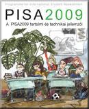 A PISA 2009 tartalmi és technikai jellemzői