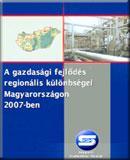 A gazdasági fejlődés regionális különbségei Magyarországon 2007-ben