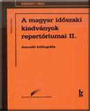 A magyar időszaki kiadványok egyedi repertóriumai II.