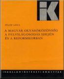 A magyar olvasóközönség a felvilágosodás idején és a reformkorban