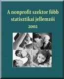 A nonprofit szektor főbb statisztikai jellemzői 2002