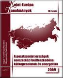 A posztszovjet országok nemzetközi beilleszkedése: külkapcsolatok és energetika