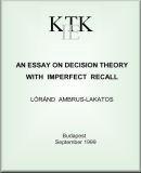 An essay on decision theory with imperfect recall