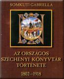 Az Országos Széchényi Könyvtár története, 1802-1918