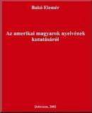 Az amerikai magyarok nyelvének kutatásáról