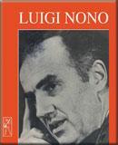 Beszélgetések Luigi Nonóval