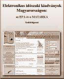 Elektronikus időszaki kiadványok Magyarországon: az EPA és a MATARKA