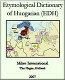Etymological dictionary of Hungarian (EDH)