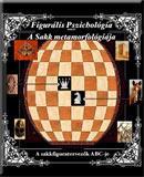 Figurális pszichológia avagy a sakk metamorfológiája