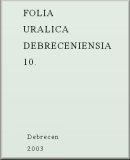 Folia Uralica Debreceniensia 10.