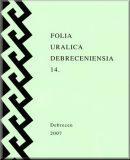 Folia Uralica Debreceniensia 14.