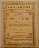 Galeotto Marzio könyve Mátyás király találó, bölcs és tréfás mondásairól és cselekedeteiről