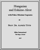Hungarian and Eskimo-Aleut with Paleo-Siberian cognates