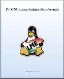 IV. GNU/Linux szakmai konferencia