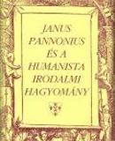 Janus Pannonius és a humanista irodalmi hagyomány