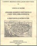 Johann Heinrich Bisterfeld (1605-1655) bibliográfia