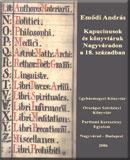 Kapucinusok és könyvtáruk Nagyváradon a 18. században, 1727-1785