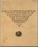 Libellus hospitalus munificentiae Venetorum in excipienda Anna regina Hungariae per Angelum Chabrielem compositus
