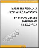 Maďarská revolúcia roku 1956 a Slovensko