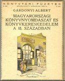 Magyarországi könyvnyomdászat és könyvkereskedelem a 18. században