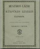 Mészáros Lázár külföldi levelei és életirata