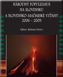 Národný populizmus na Slovensku a slovensko-maďarské vzťahy, 2006-2009