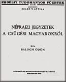 Néprajzi jegyzetek a csügési magyarokról