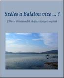 Széles a Balaton vize...?
