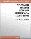 Szlovákiai magyar néprajzi bibliográfia (1995-1998)