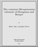 The common Mesopotamian substrate of Hungarian and Basque