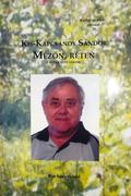 „ÓDA EURÓPA NEMZETEIHEZ” Kis – Kapcsándy Sándor Pápai Költő Barátomra Emlékezve 1944. 04. 13 – 2014. 06.24