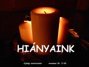 HIÁNYAINK - adventi ifjúsági istentisztelet