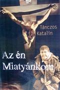 TÁNCZOS KATALIN 1942. V. 5 - 2017. V.