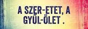 MONDD URAM, MIÉRT   NEM CSITUL GYŰLÖLET…  Keresztény, vagy ateista, nincs különbség  ezen a téren sajnos 2018 - ban.