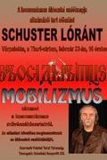 Schuster Lóránt: Szocializmus- Mobilizmus