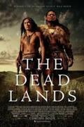 Holt földeken /The Dead Lands/ (2014)