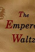Kaiser Walzer - Emperor Waltz