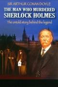 Aki megölte Sherlock Holmest /The Man Who Murdered Sherlock Holmes/
