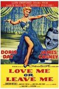 Szeress vagy hagyj el (Love Me or Leave Me) 1955.