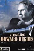 A lenyűgöző Howard Hughes (The Amazing Howard Hughes) 1977.