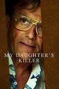 A lányom gyilkosa (My Daughter's Killer) 2022.