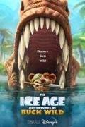 Vad Buck Jégkorszaki kalandjai (The Ice Age Adventures of Buck Wild) 2022.