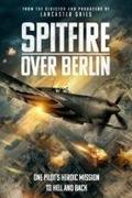 Spitfire - Égi csata  ( Spitfire Over Berlin ) 2022.